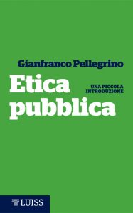 https://businessschool.luiss.it/osservatorio-ethos/wp-content/uploads/sites/116/2019/10/pellegrino_Etica-Pubblica-1.jpg