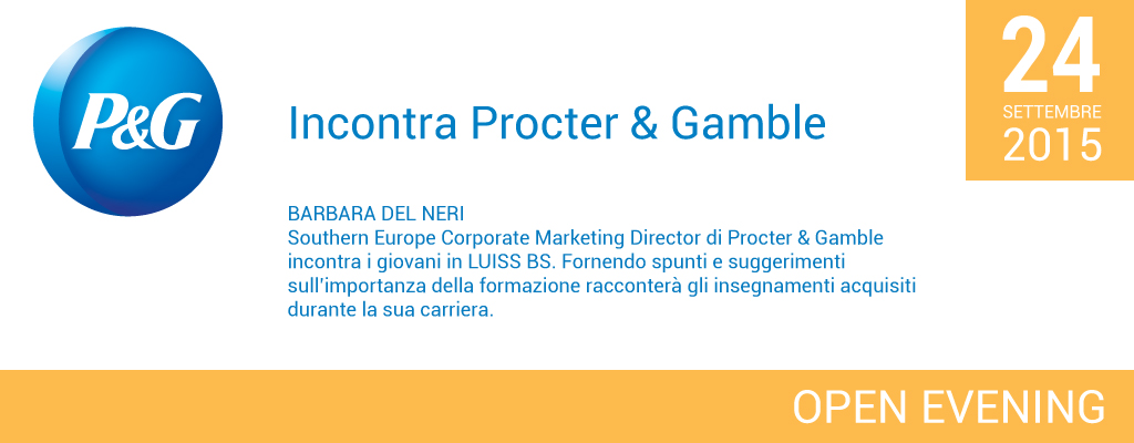 Open Evening Master Specialistici: Incontro con Barbara Del Neri, Southern Europe Corporate Marketing Director in Procter & Gamble