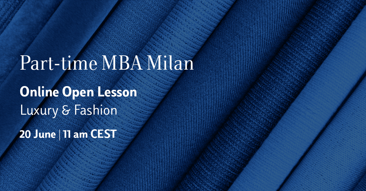 Parttime MBA Milan Online Open Lesson Luxury and Fashion Management