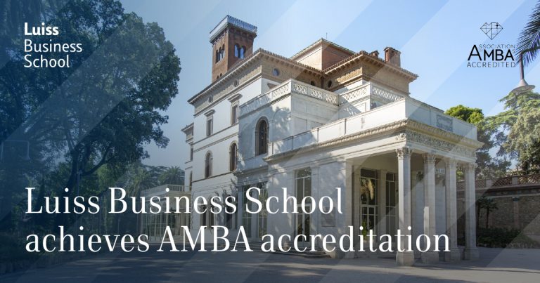 Luiss Business School achieves AMBA accreditation | Luiss Business ...