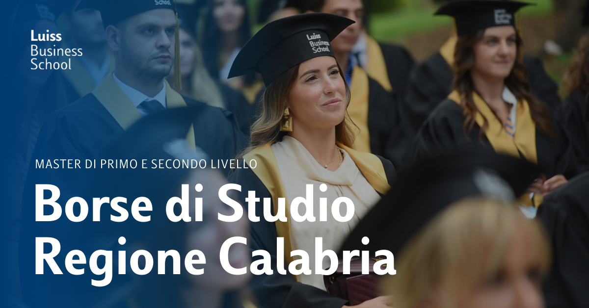 Bando Regione Calabria_Richiedi un finanziamento con Luiss Business School