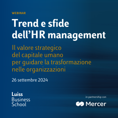 Trend e sfide dell’HR management: il valore strategico del Capitale Umano per guidare la Trasformazione nelle organizzazioni