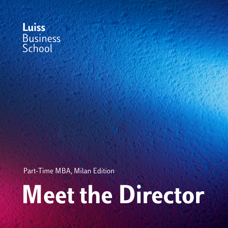 Meet the Director - Part-Time MBA, Milan Edition