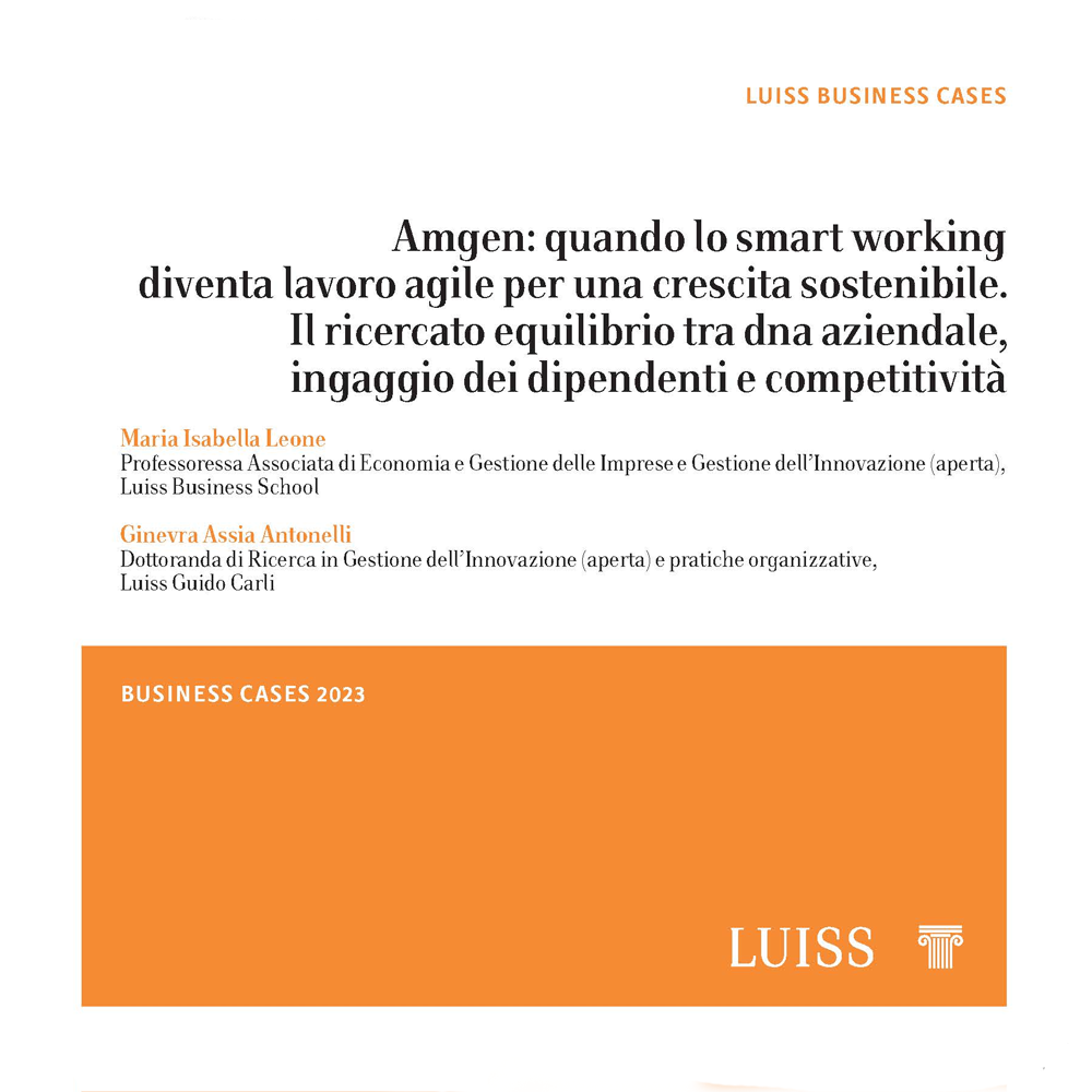 Amgen: quando lo smart working diventa lavoro agile per una crescita sostenibile. Il ricercato equilibrio tra dna aziendale, ingaggio dei dipendenti