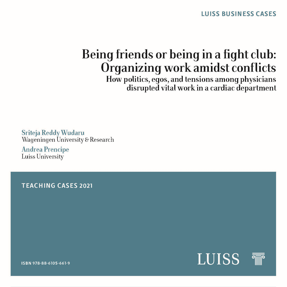 Being friends or being in a fight club: Organizing work amidst conflicts How politics, egos, and tensions among physicians disrupted vital work in a cardiac department