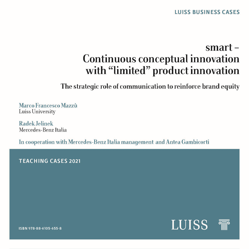 smart –
Continuous conceptual innovation
with “limited” product innovation
The strategic role of communication to reinforce brand equity