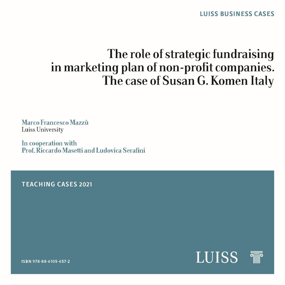 The role of strategic fundraising
in marketing plan of non-profit companies.
The case of Susan G. Komen Italy