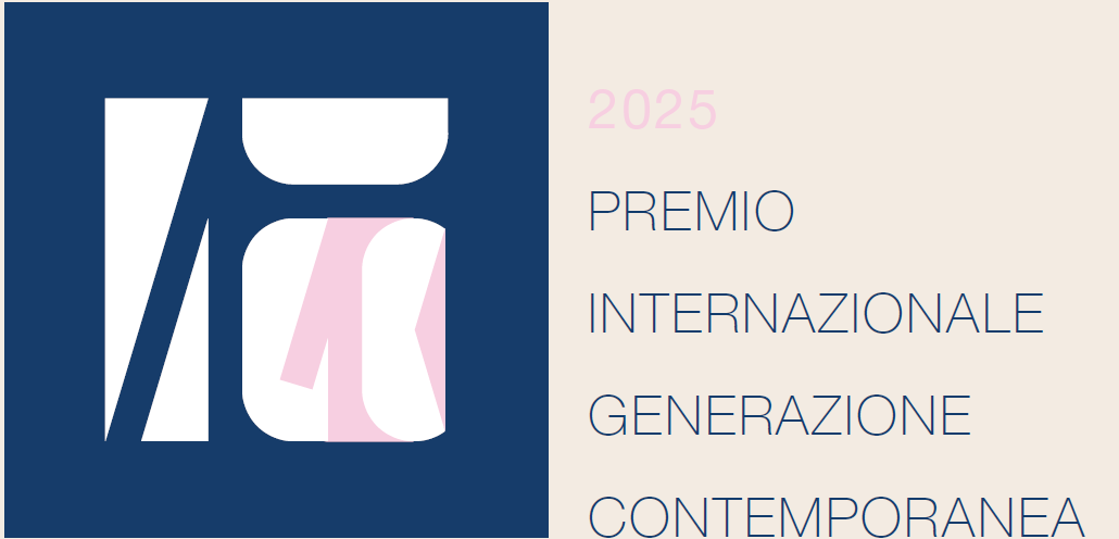 2025
Premio Internazionale Generazione Contemporanea