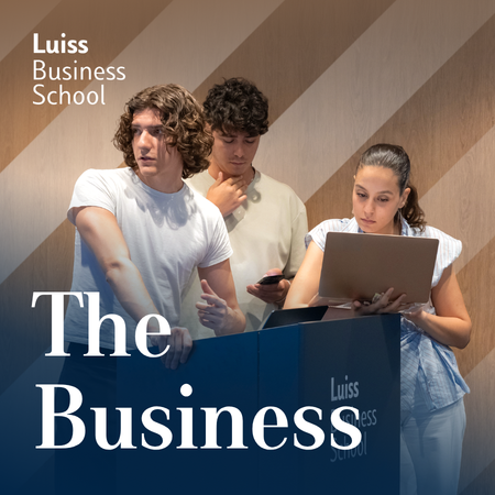 The Business: partecipa al Simulation Game della Luiss Business School